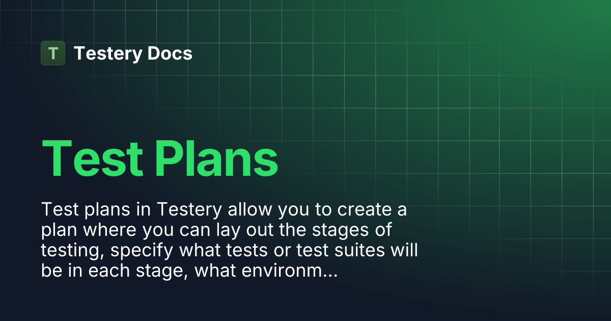 Test Plans | Testery Docs